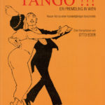 El Tango, das Buch von Otto Eder, Jubiläumsausgabe €15.-